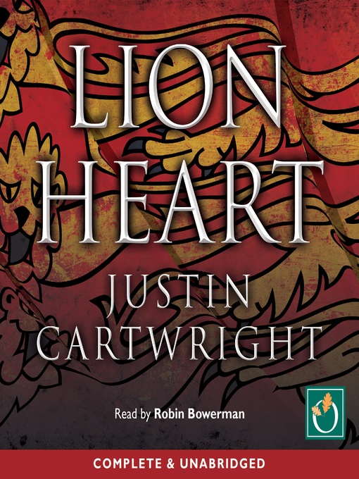 Title details for Lion Heart by Justin Cartwright - Available